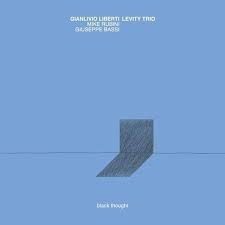 Black Thought - Gianlivio Liberti Levity Trio