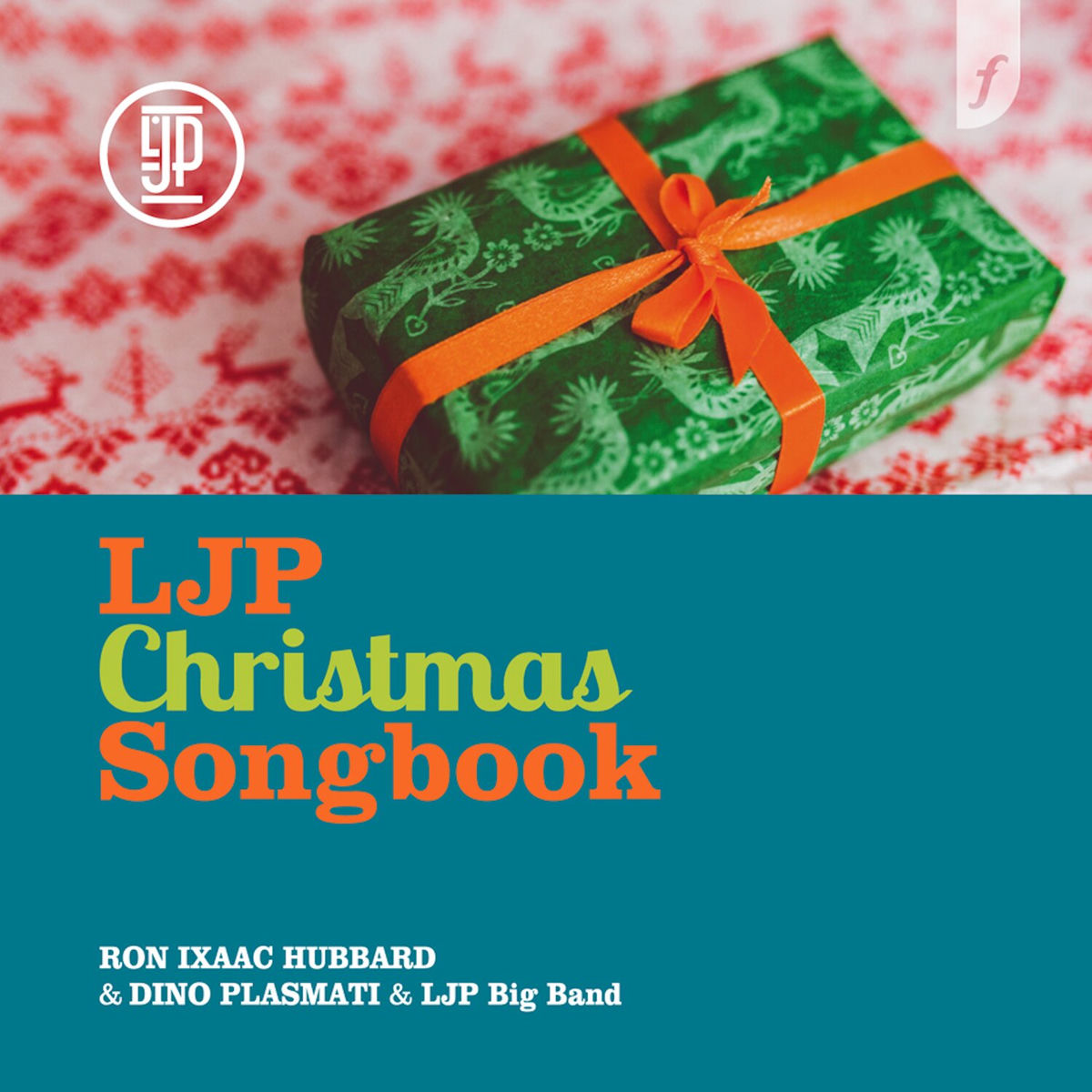 LJP Christmas Songbook - Ron Ixaac Hubbard & LJP Big Band